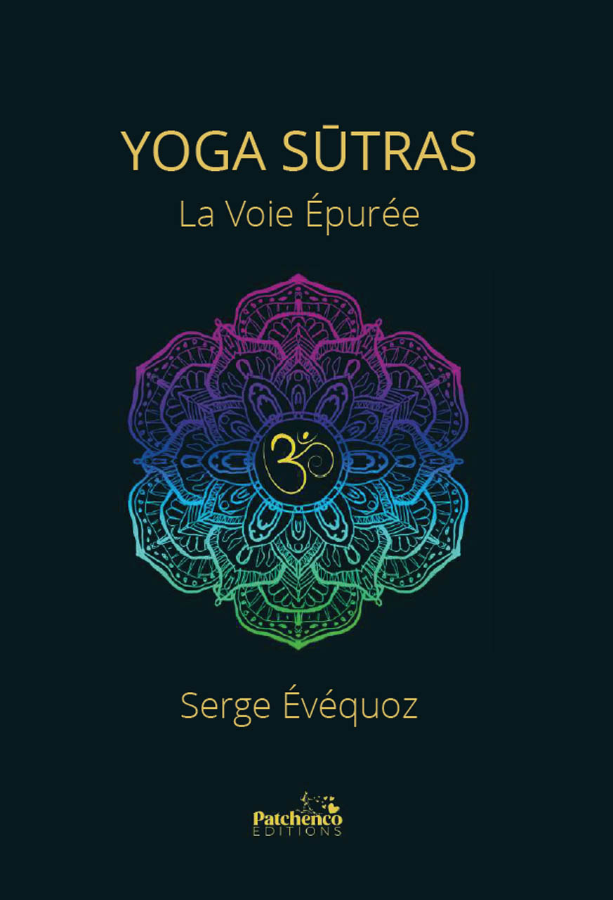Yoga sūtra – La Voie Épurée